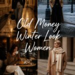 12 Best Old Money Winter Look Women Worth Trying