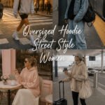 12 Cool Oversized Hoodie Street Style Women