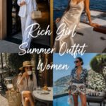 15 Best Rich Girl Summer Outfit Women for Any Occasion